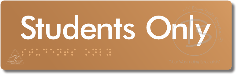 Students Only - Braille Tactile Signs Aust.