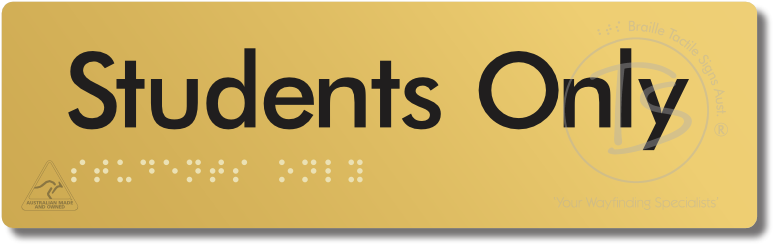 Students Only - Braille Tactile Signs Aust.