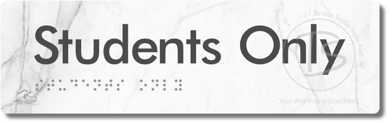 Students Only - Braille Tactile Signs Aust.