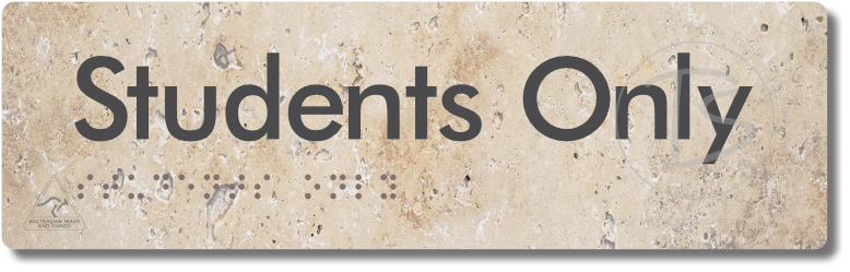 Students Only - Braille Tactile Signs Aust.