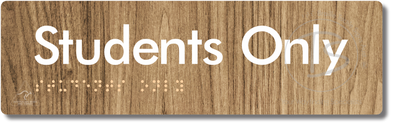 Students Only - Braille Tactile Signs Aust.