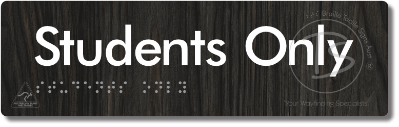 Students Only - Braille Tactile Signs Aust.