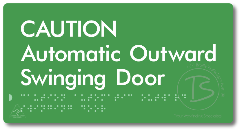 CAUTION Automatic Outward Swinging Door