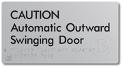 CAUTION Automatic Outward Swinging Door