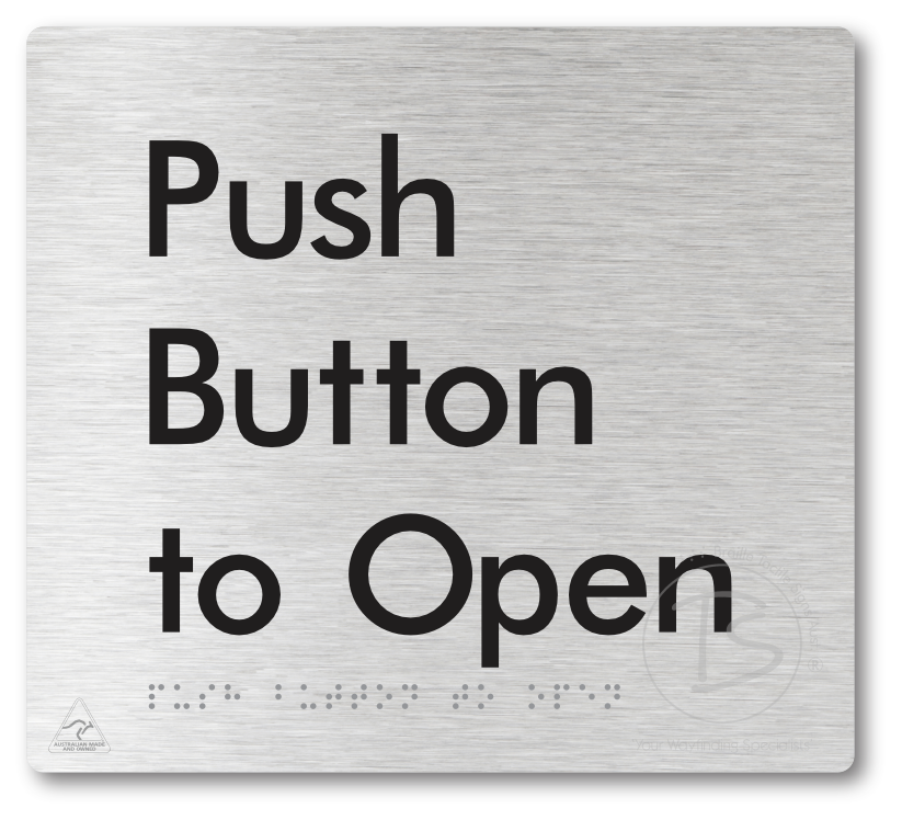Push Button To Open - Braille Tactile Signs Aust.