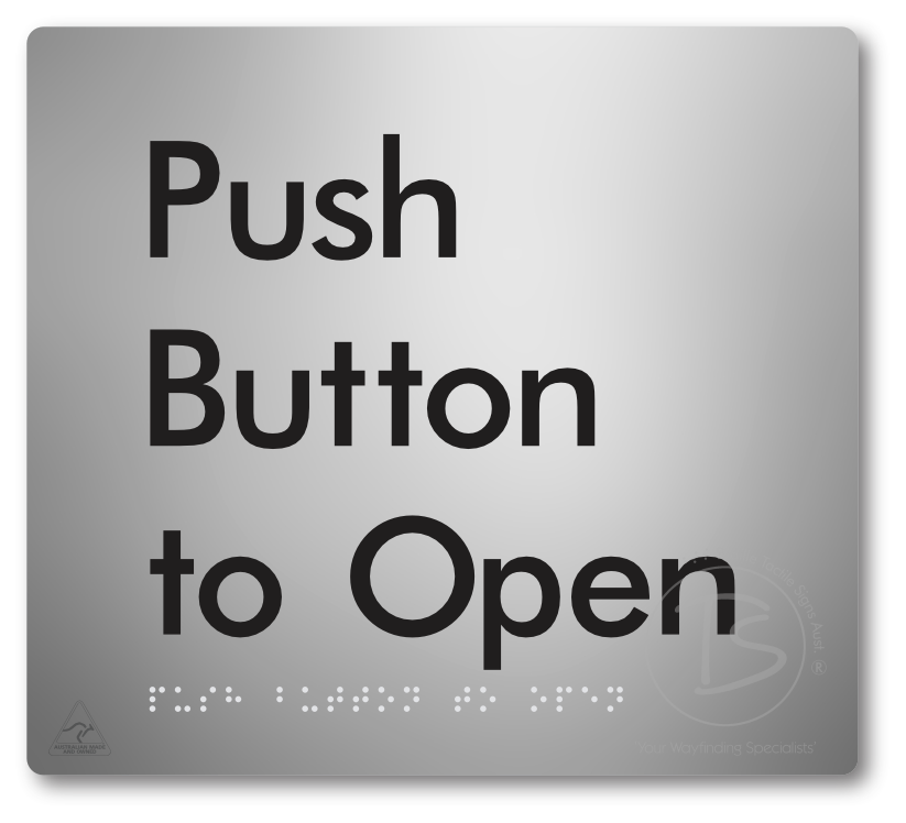 Push Button To Open - Braille Tactile Signs Aust.