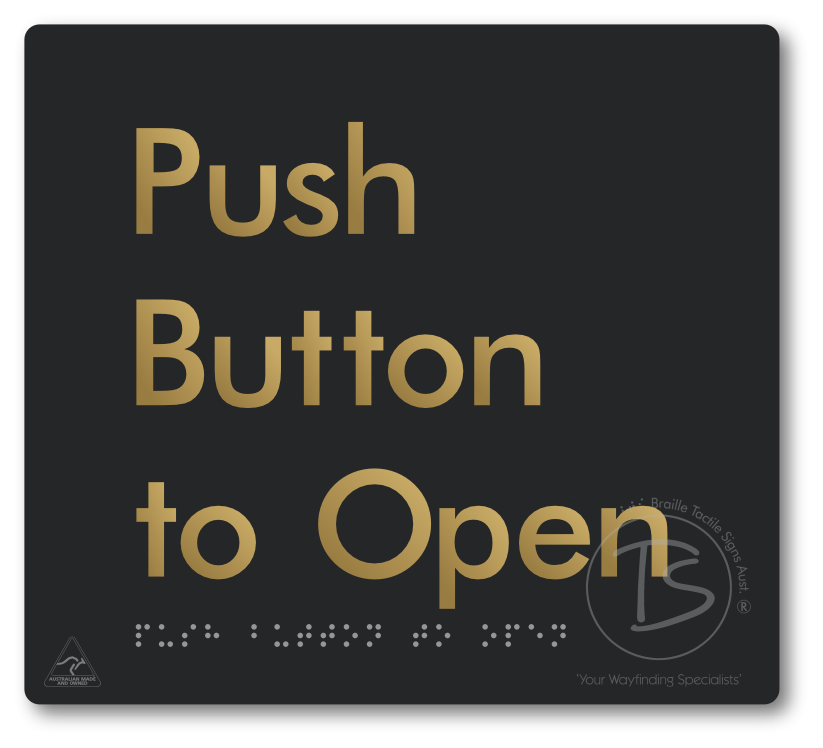 Push Button To Open - Braille Tactile Signs Aust.