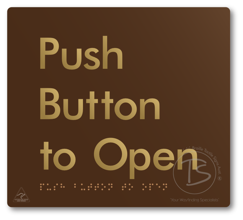 Push Button To Open - Braille Tactile Signs Aust.