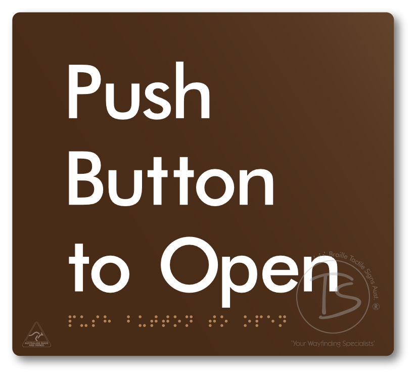 Push Button To Open - Braille Tactile Signs Aust.