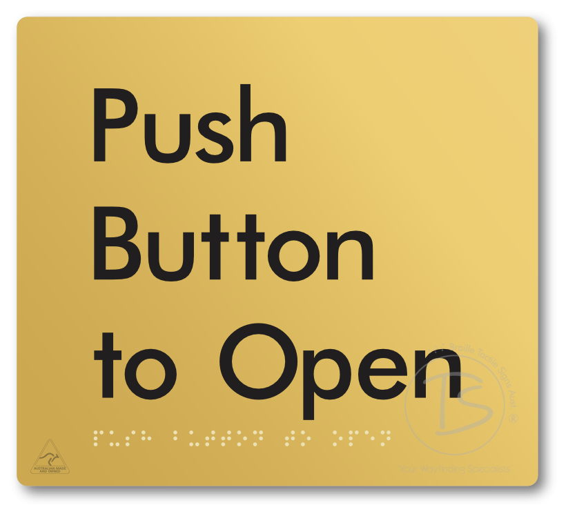 Push Button To Open - Braille Tactile Signs Aust.
