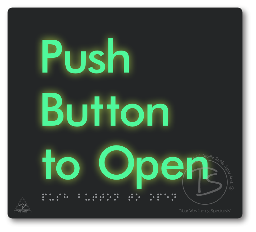 Push Button To Open - Braille Tactile Signs Aust.