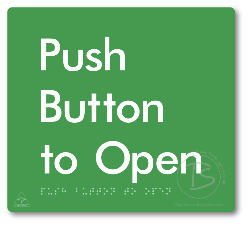 Push Button To Open - Braille Tactile Signs Aust.