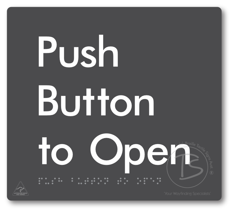 Push Button To Open - Braille Tactile Signs Aust.