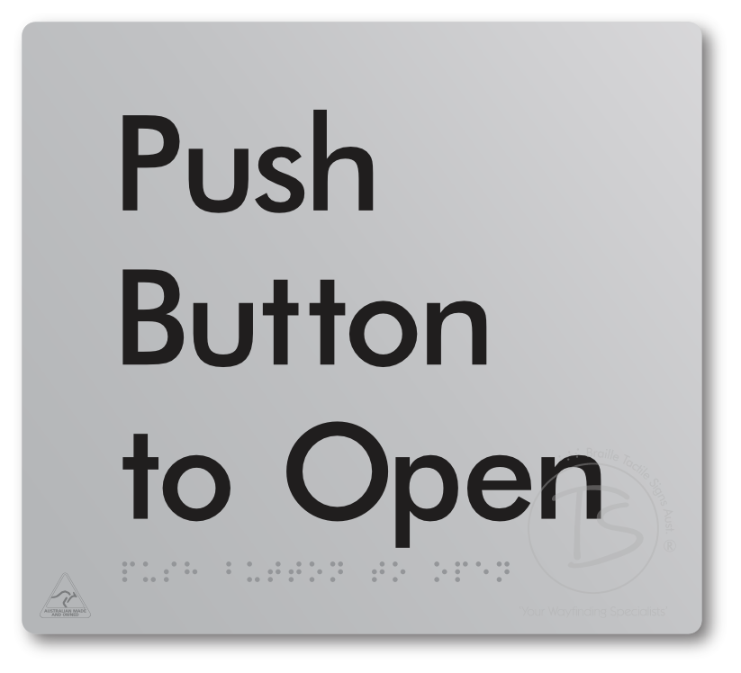 Push Button To Open - Braille Tactile Signs Aust.