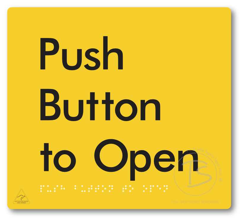 Push Button To Open - Braille Tactile Signs Aust.