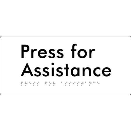 Press for Assistance - Braille Tactile Signs Aust.