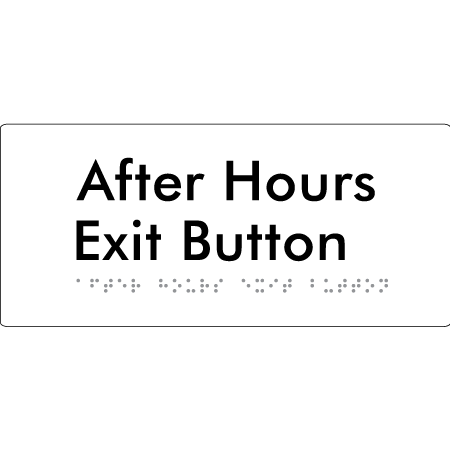 After Hours Exit Button - Braille Tactile Signs Aust.