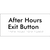 After Hours Exit Button