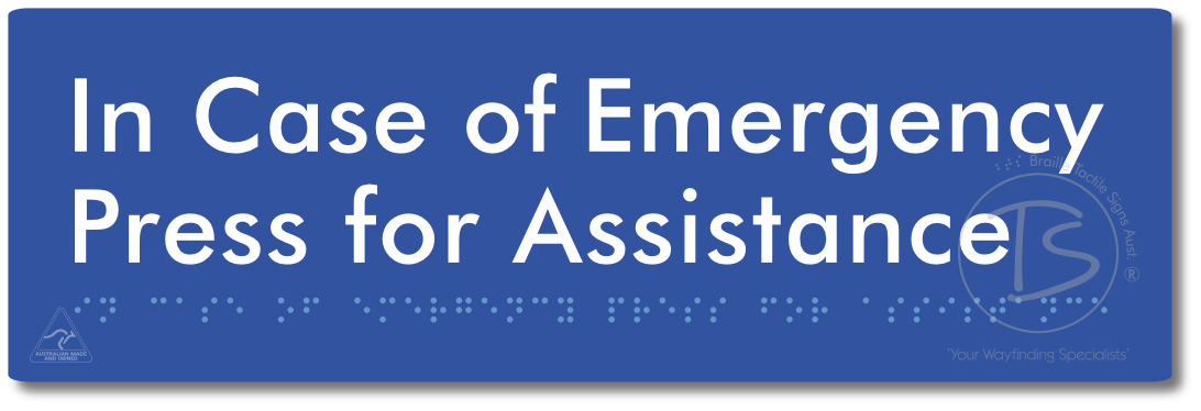 In Case of Emergency Press for Assistance