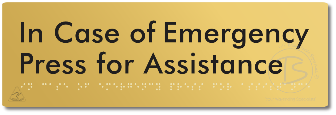 In Case of Emergency Press for Assistance