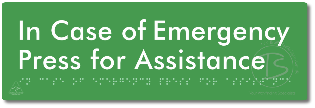 In Case of Emergency Press for Assistance