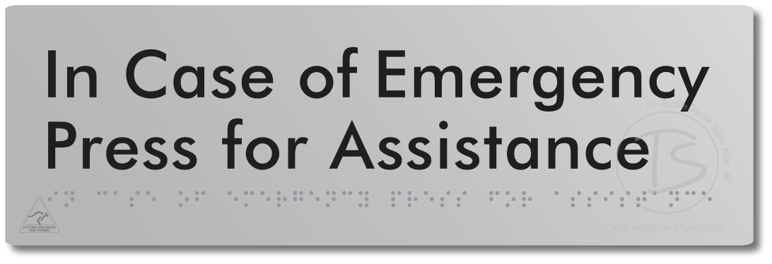 In Case of Emergency Press for Assistance