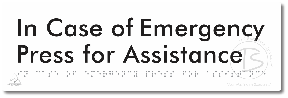 In Case of Emergency Press for Assistance