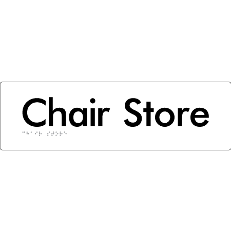 Chair Store - Braille Tactile Signs Aust.