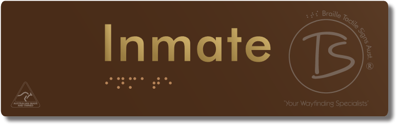 Inmate - Braille Tactile Signs Aust.