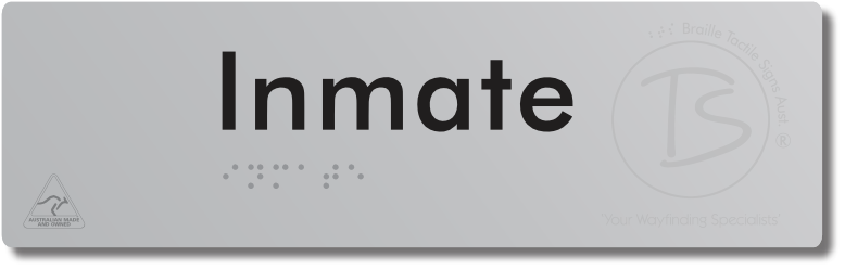 Inmate - Braille Tactile Signs Aust.