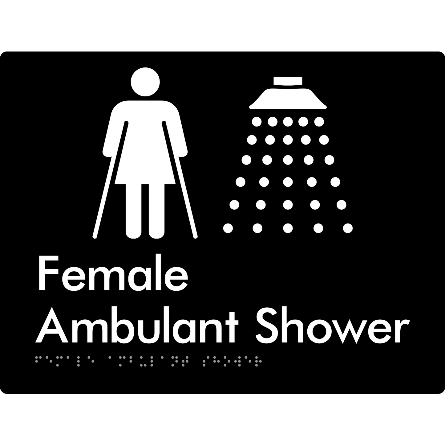 Female Ambulant Shower - Braille Tactile Signs Aust.