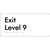 Exit Level 9