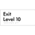 Exit Level 10