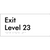 Exit Level 23