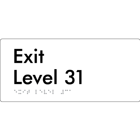 Exit Level 31 - Braille Tactile Signs Aust.