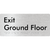 Exit Level Ground Floor