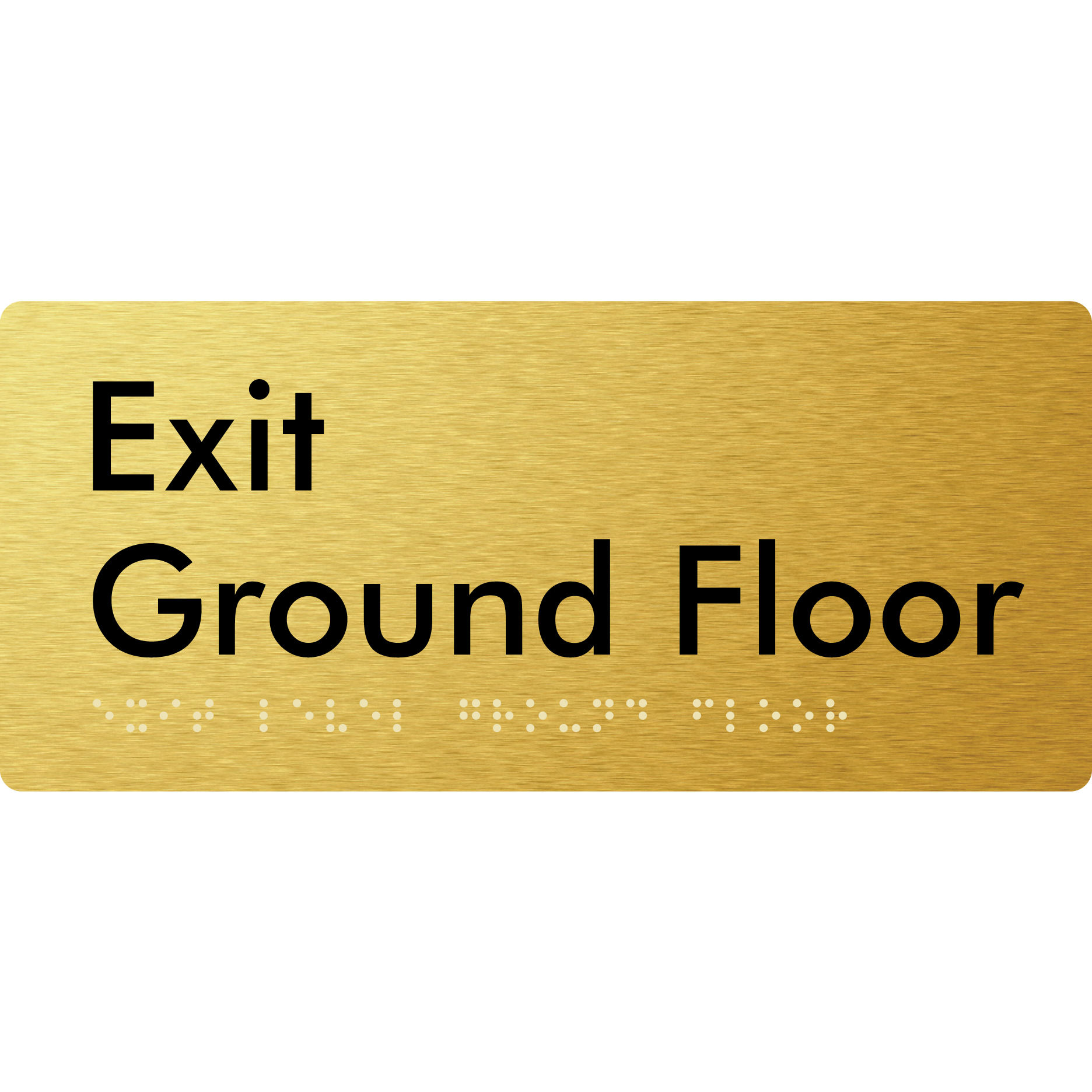 Exit Level Ground Floor - Braille Tactile Signs Aust.