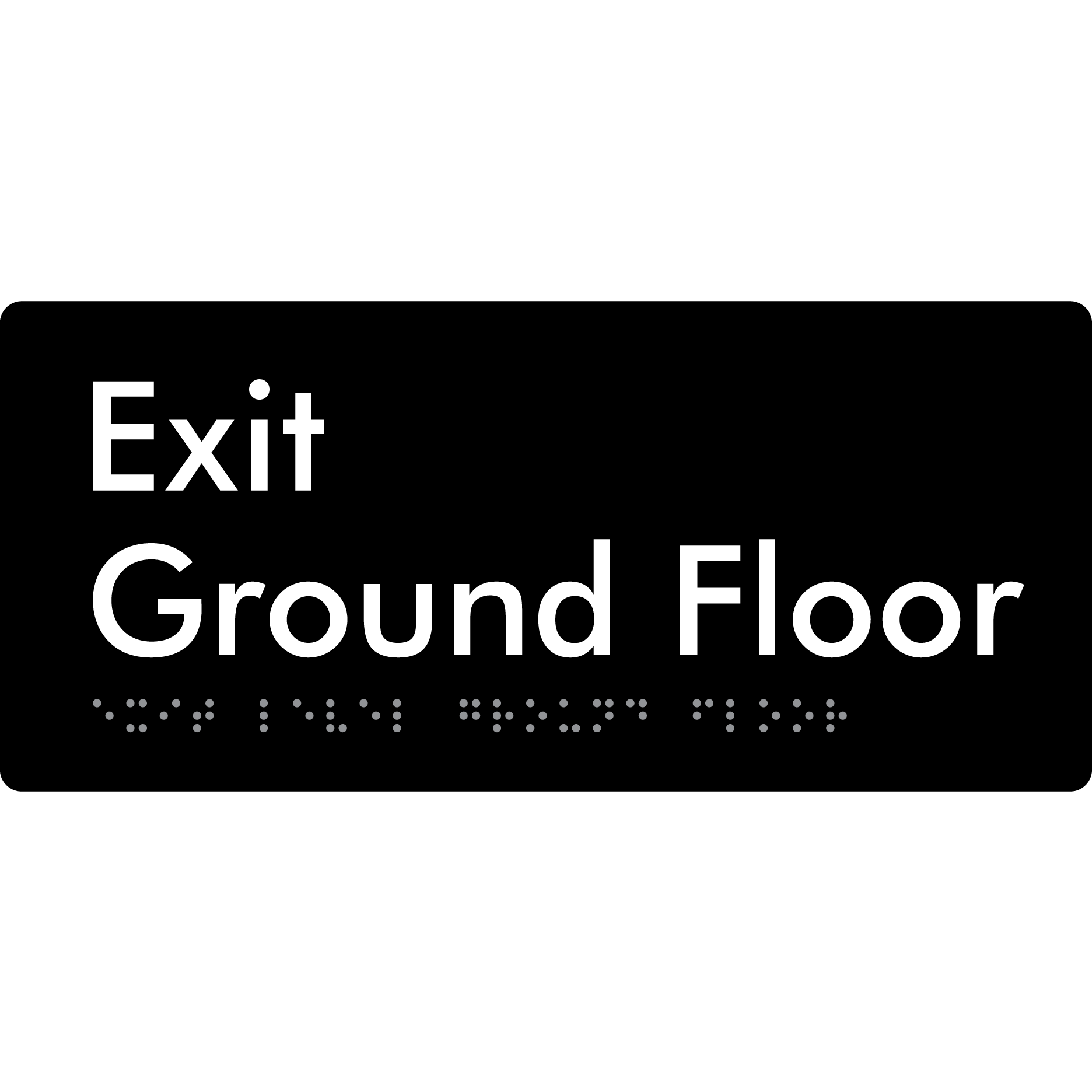Exit Level Ground Floor - Braille Tactile Signs Aust.