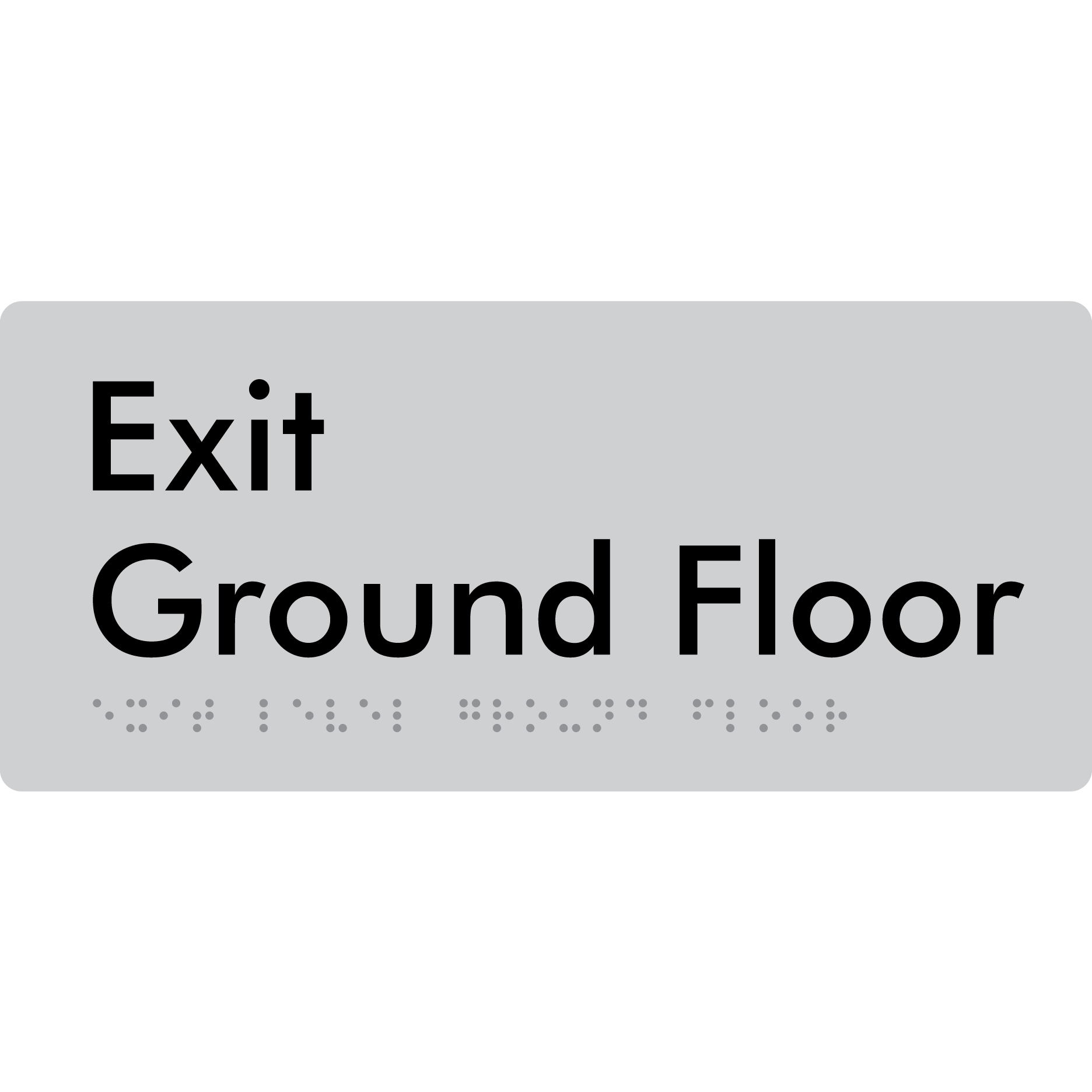 Exit Level Ground Floor - Braille Tactile Signs Aust.