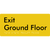 Exit Level Ground Floor