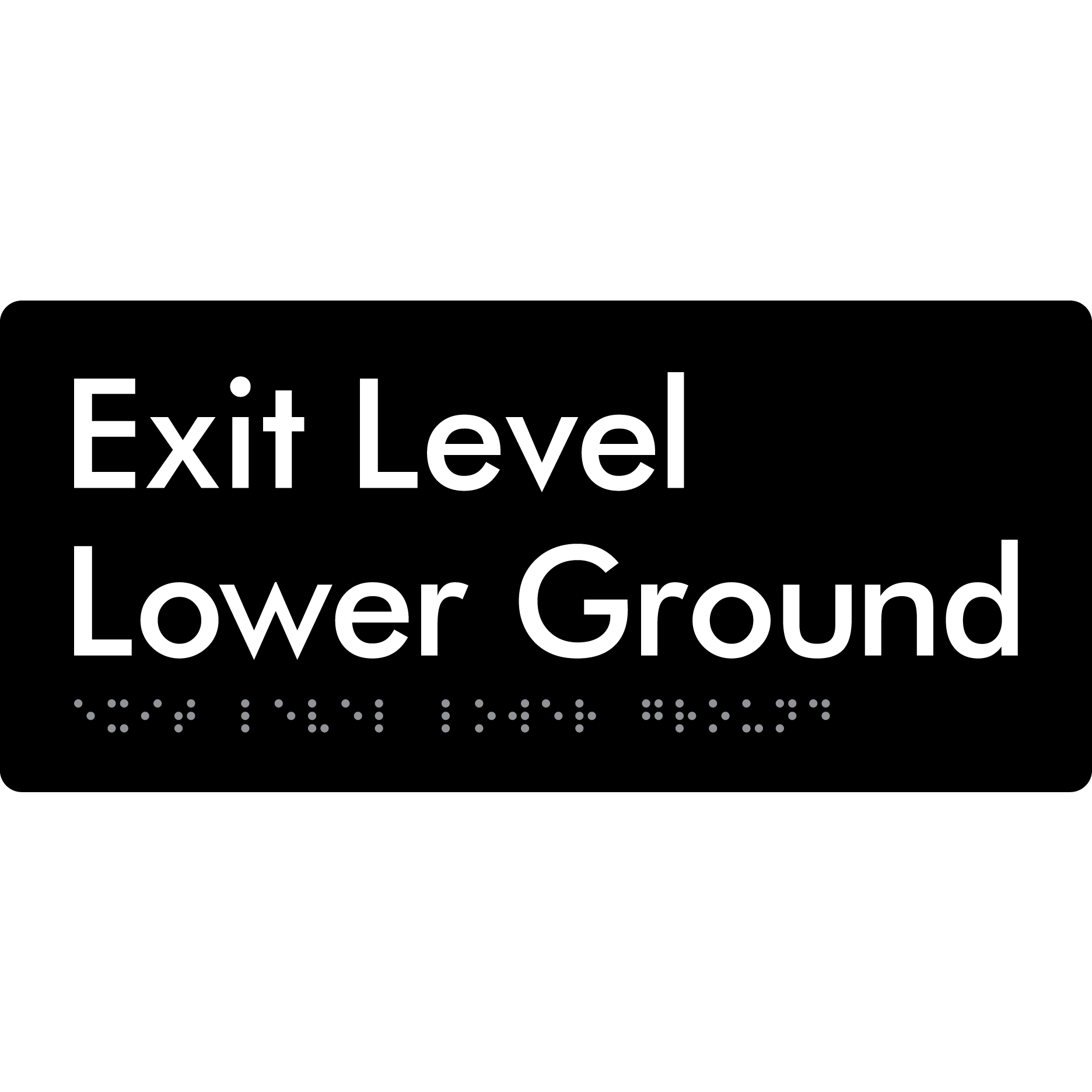 Exit Level Lower Ground - Braille Tactile Signs Aust.