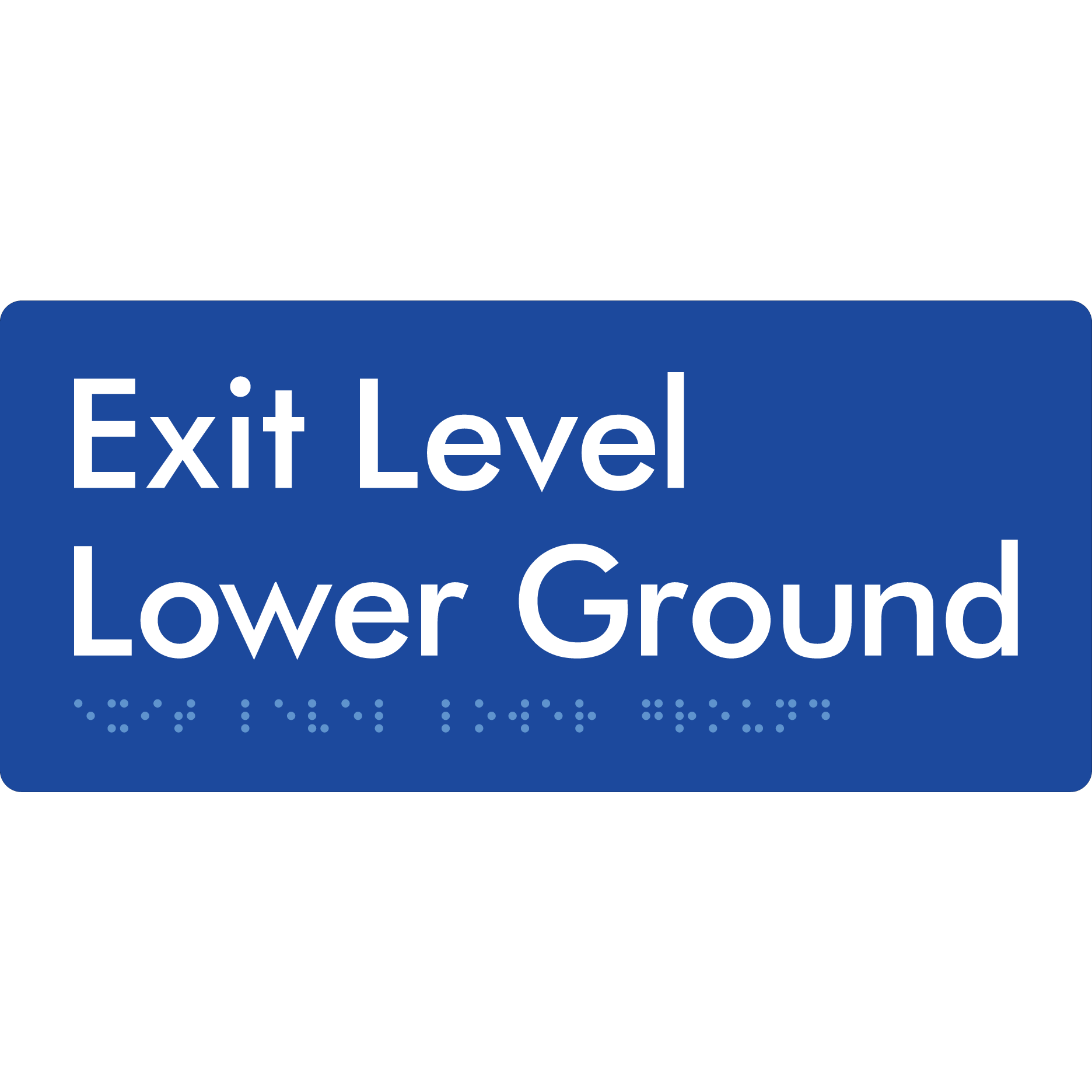 Exit Level Lower Ground - Braille Tactile Signs Aust.