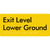 Exit Level Lower Ground