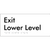 Exit Level Lower Level