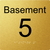 Level Sign - Basement 5