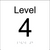 Level Sign - Level 4