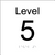 Level Sign - Level 5