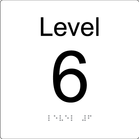 Level Sign - Level 6 - Braille Tactile Signs Aust.