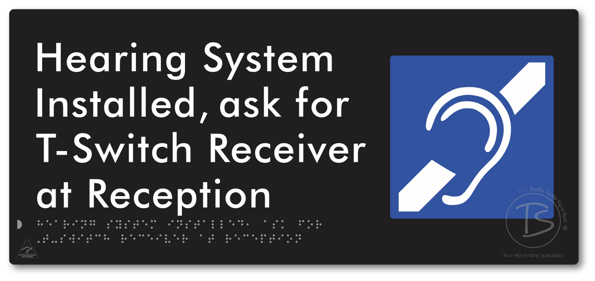 Hearing System Installed, Ask For T-Switch Receiver at Reception