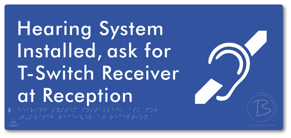 Hearing System Installed, Ask For T-Switch Receiver at Reception